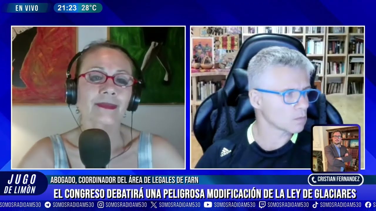 CRISTIAN FERNANDEZ - EL CONGRESO DEBATIRÁ UNA PELIGROSA MODIFICACIÓN DE LA LEY DE GLACIARES - JDL