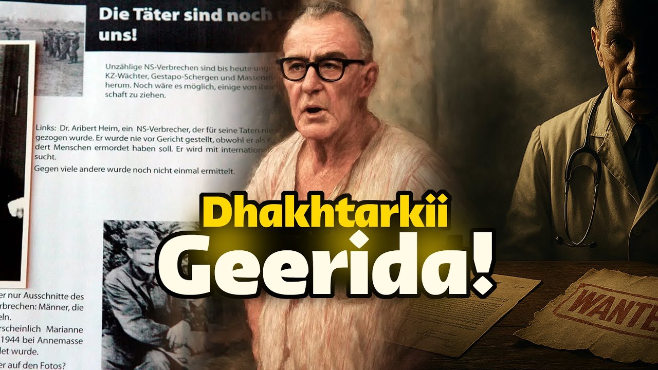 Dhakhtarkii Jarmalka ahaa ee la ogaaday inuu yahay dambiilihii lawgu raadinta badnaa aduunka!