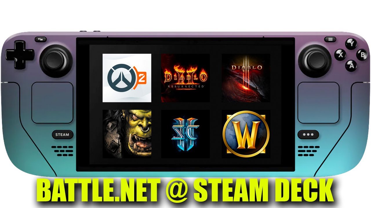 Steam Deck: Battle.net Games,Overwatch 2,Diablo 2,Diablo 3,Warcraft 3,StarCraft II,World of Warcraft