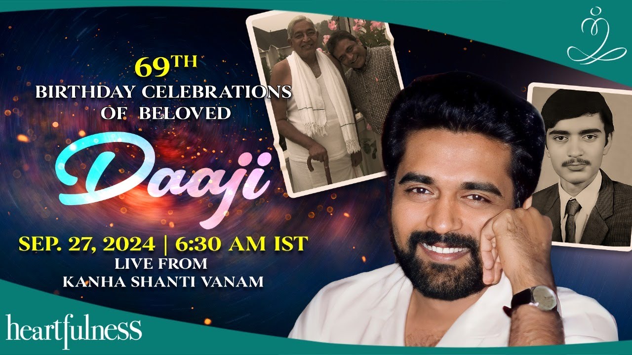 69th birthday of Beloved Daaji | 27 Sept 2024 | 6.30 AM IST | Daaji | Kanha Shanti Vanam