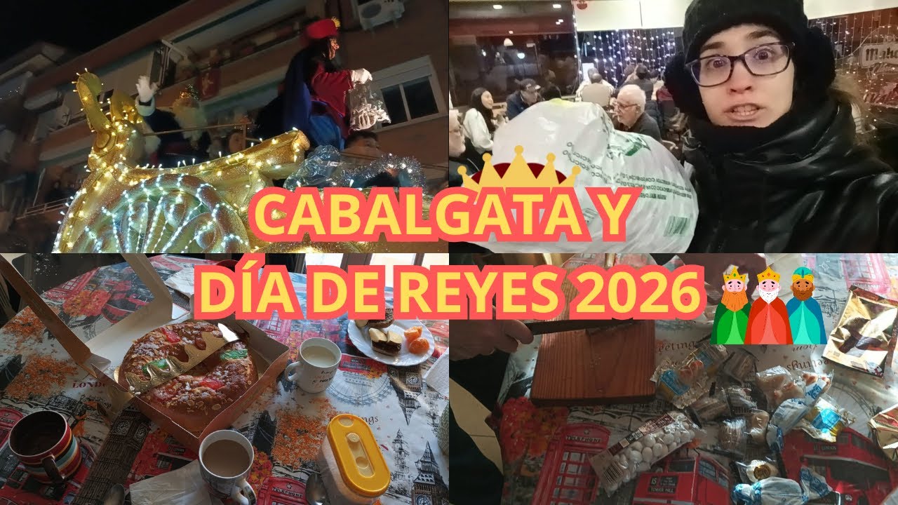 VOY A LA CABALGATA + DÍA DE REYES 2026 🤴🏻🤴🏼🤴🏿