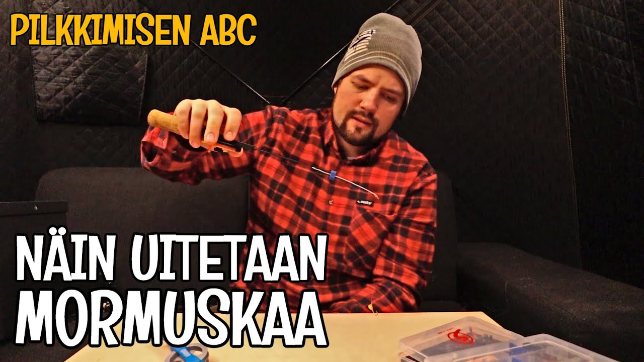 NÄIN UITAT MORMUSKAA JA SÄÄDÄT MORRIVAPAA - PILKKIMISEN ABC 2/3