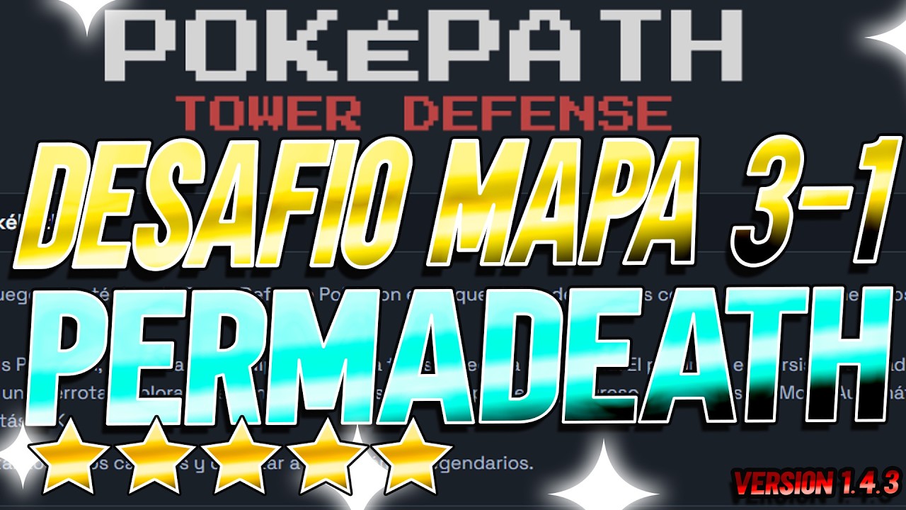 POKEPATH | DESAFIOS SERIE | !!! MAPA 3-1 HACEMOS EL DESAFIO DE PERMADEATH FACIL NO LO SIGUIENTE !!!