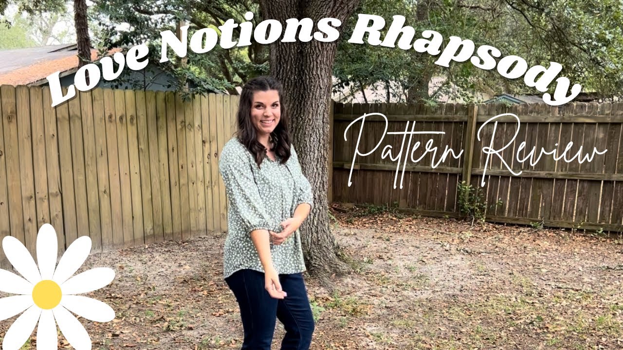 Pattern Review: Love Notions Rhapsody Blouse