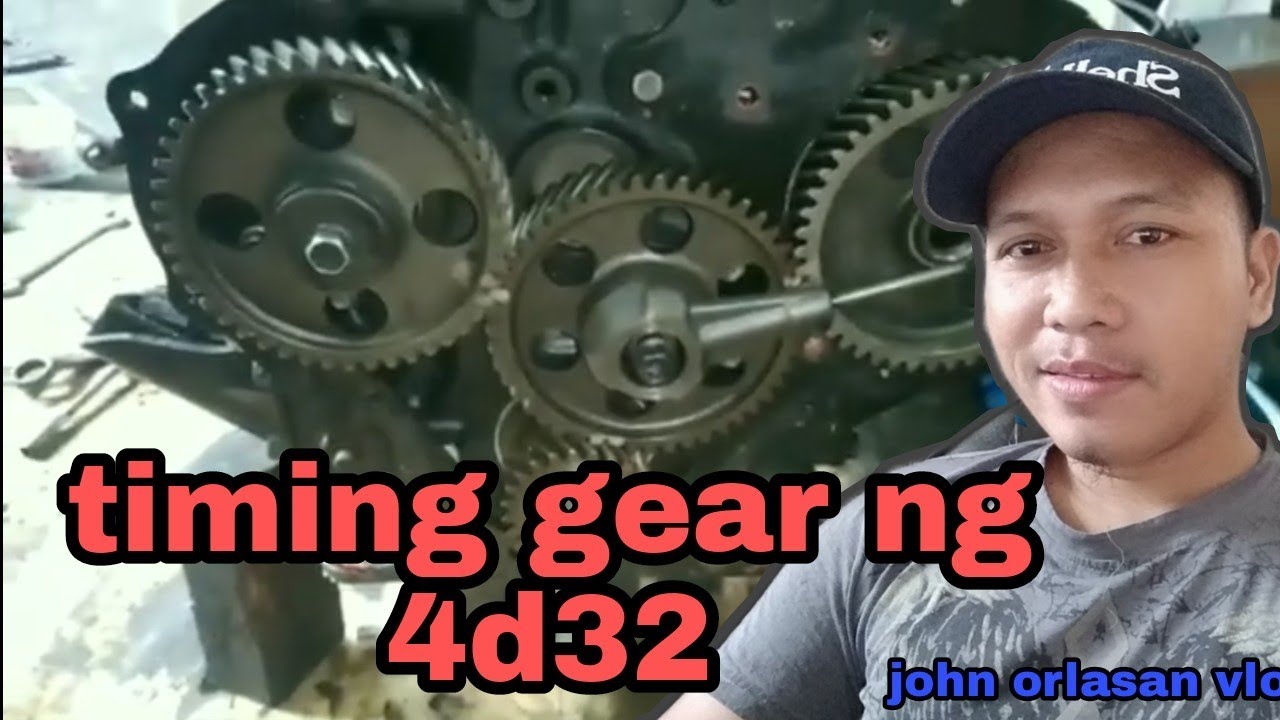 pag timing gear ng 4d32 (john orlasan)