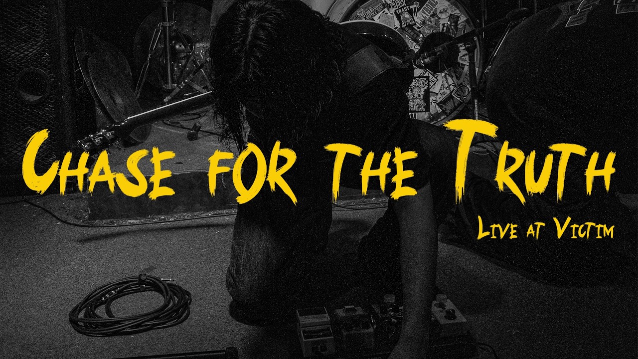 Chase for the Truth (Live at Victim)