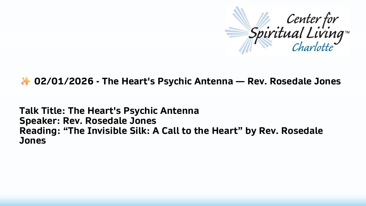 02/01/2026 | The Heart's Psychic Antenna | CSL Charlotte