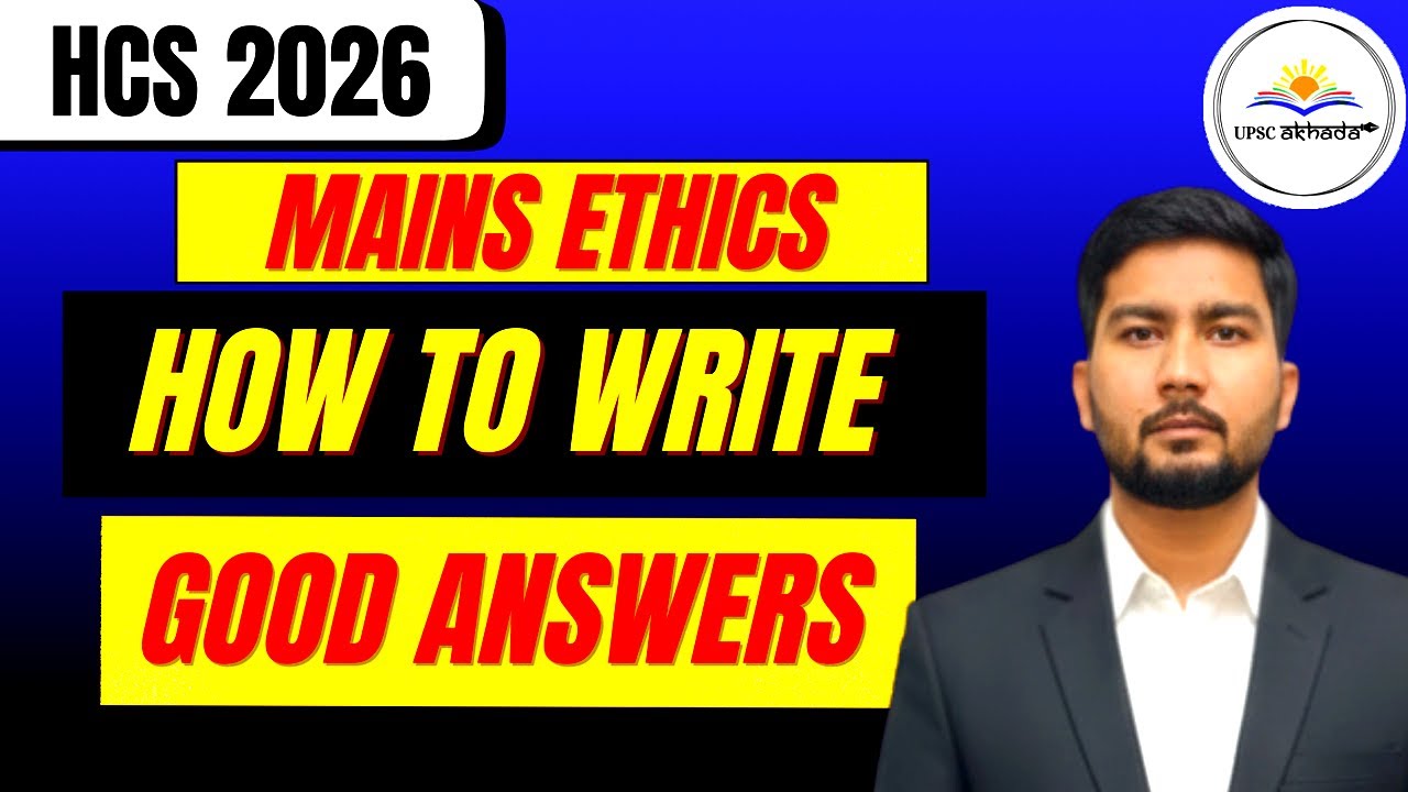 HPSC HCS 2026 Mains Answer Writing | How to write HCS Ethics - Mains Good Answers | UPSC Akhada