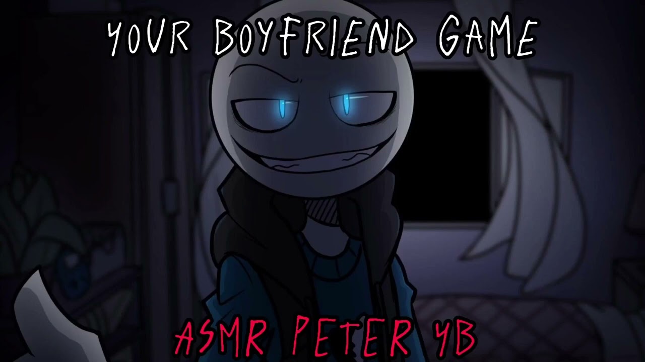 “Im Always Looking At You” (your boyfriend game ASMR) Peter Yb