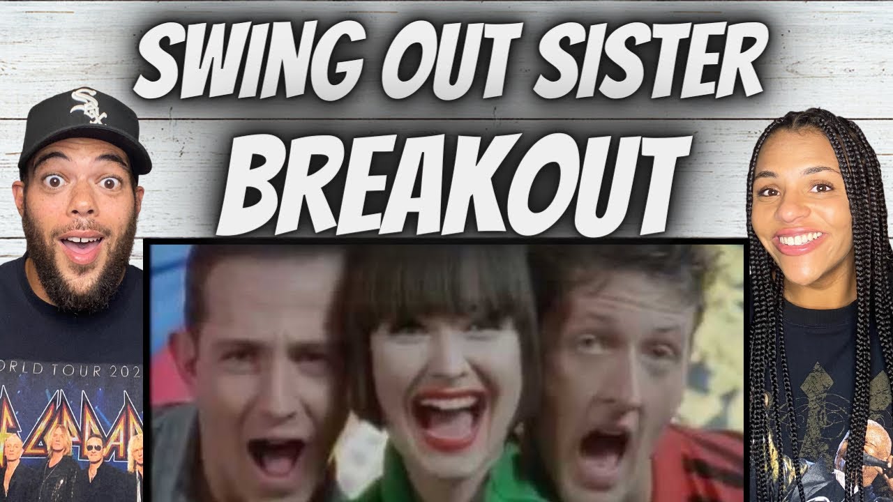 WHOA!| FIRST TIME HEARING Swing Out Sister -  Breakout REACTION