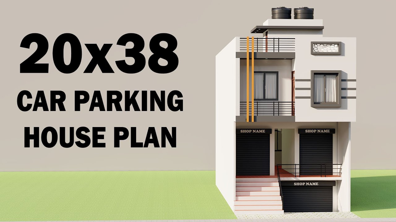 20X38 Car Parking Shop With House Plan,3D House Plan,Makan Ka Naksha