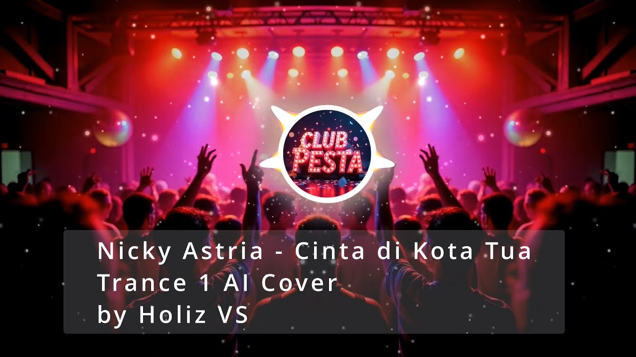 Nicky Astria - Cinta di Kota Tua (Trance 1 AI Cover) by Holiz VS