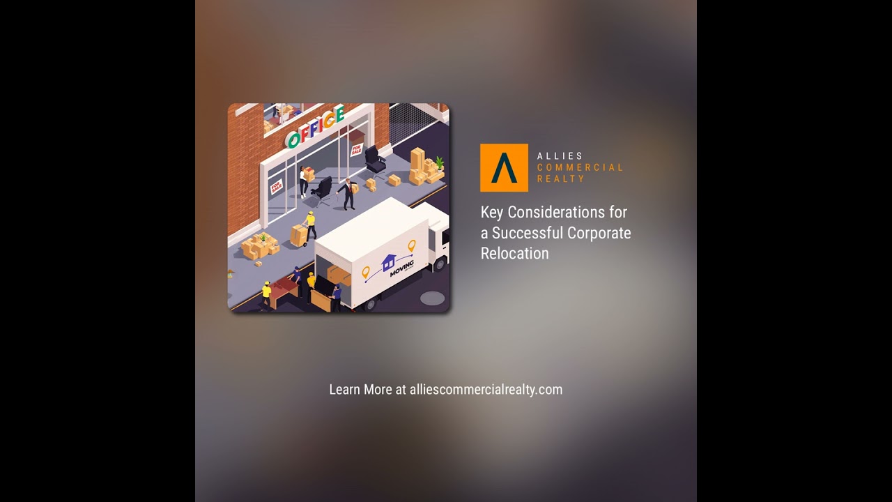 Allies Deep Dive: Key Considerations for a Successful Corporate Relocation