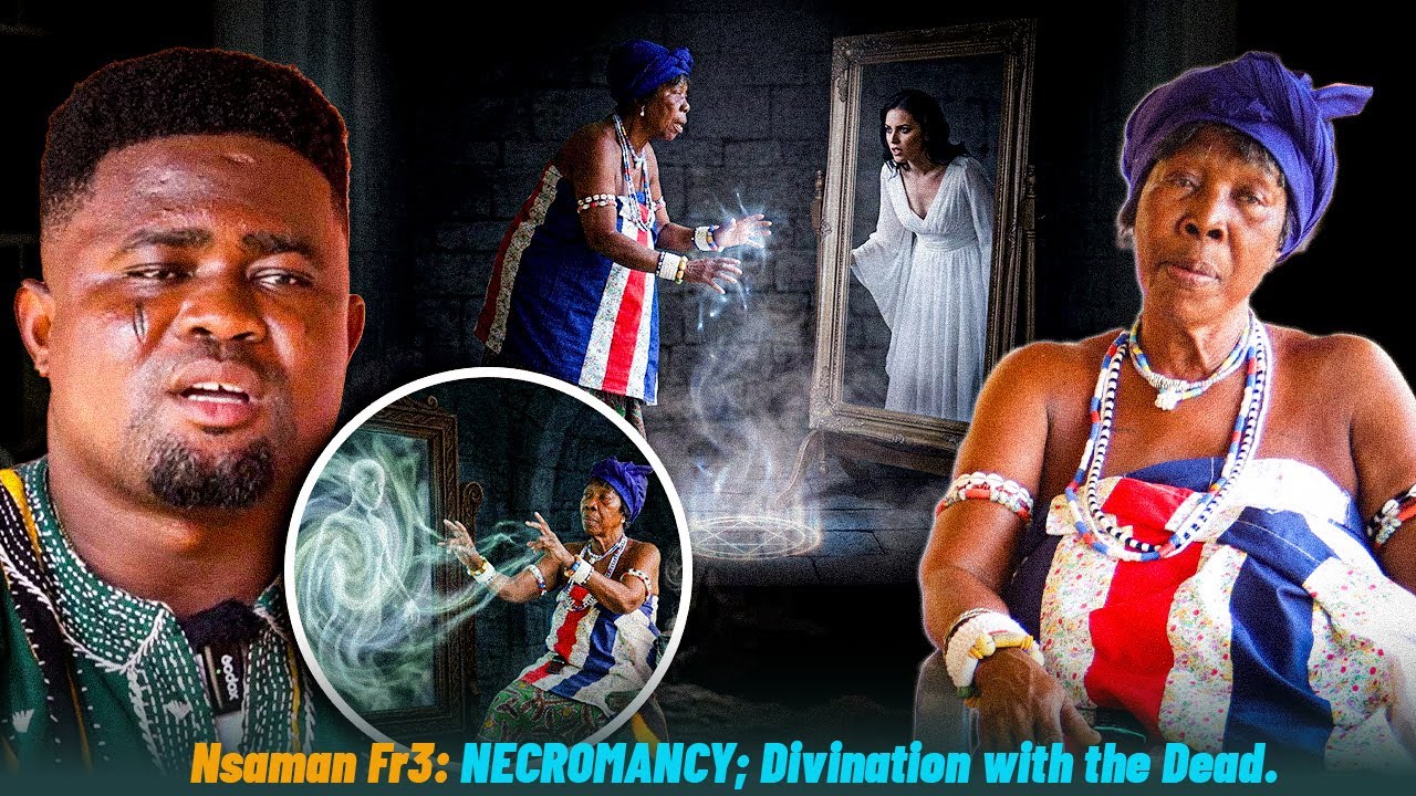 Ehuo! I see Ghost Who are over 100-Years  - Nsaman Fr3 NECROMANCY; Divination with the Dead.