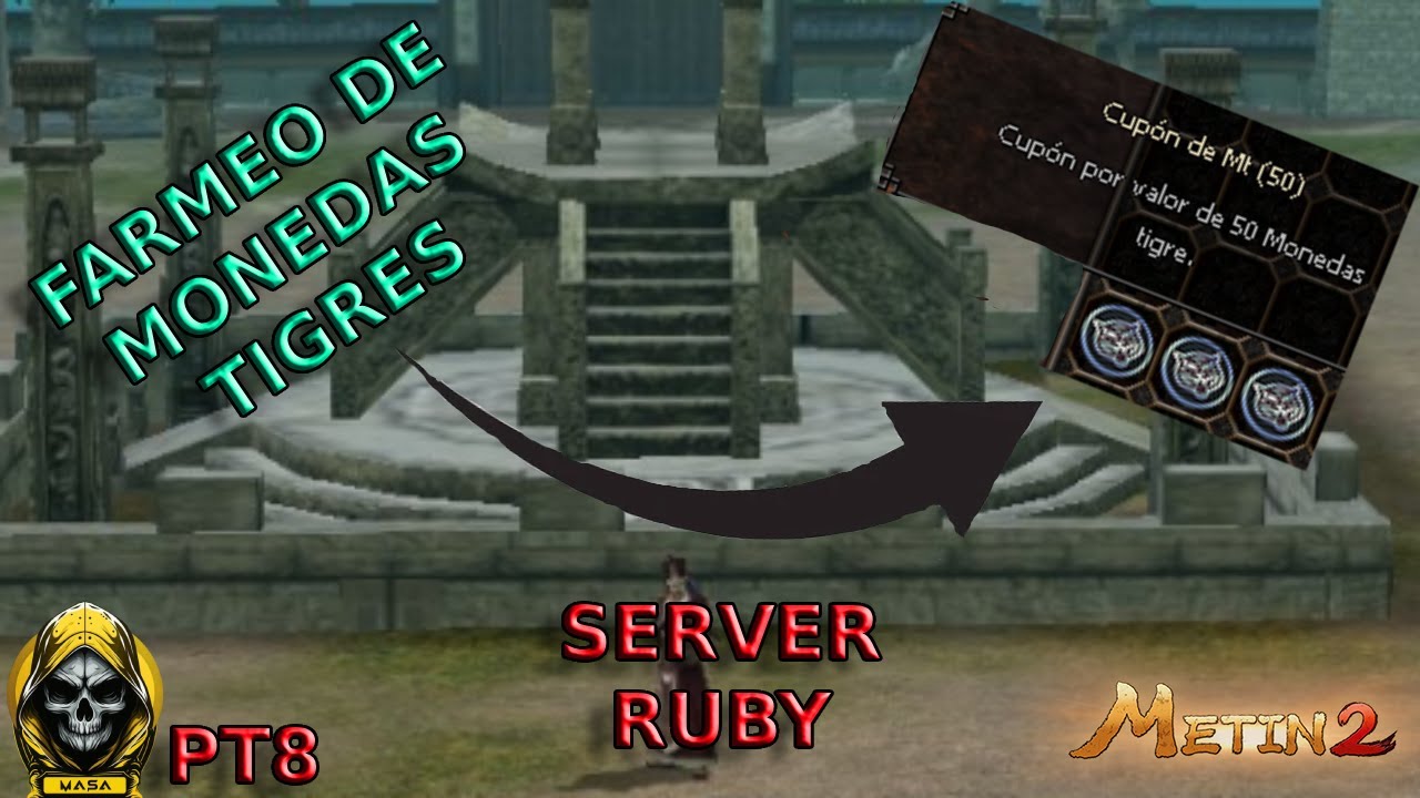 Asi Farmeo Monedas Tigres EASY❗❗ [SV RUBY METIN2]