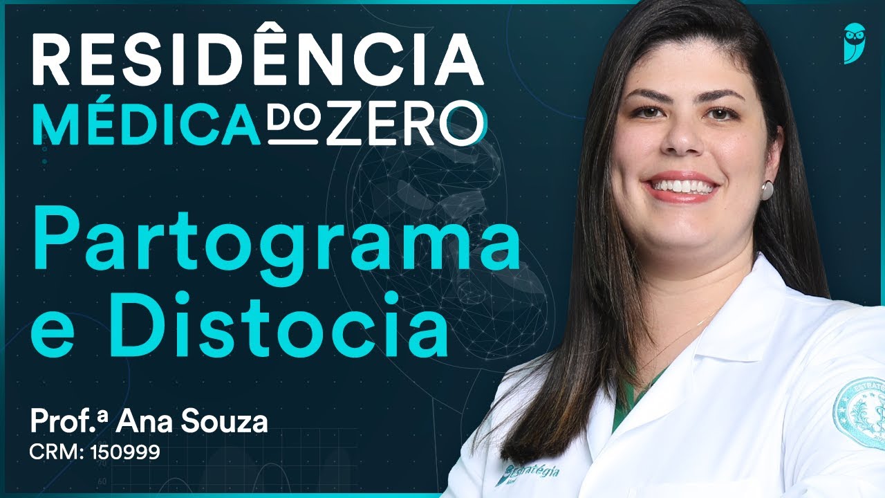 Partograma e Distocia - Aula de Obstetrícia | Residência Médica do Zero