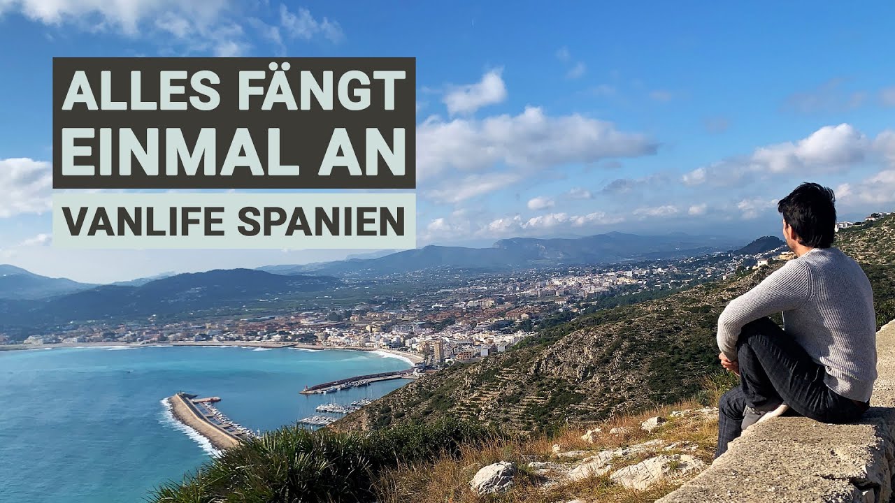 VANLIFE SPANIEN - Alles fängt einmal an - Ich starte in Calpe - FLORIJANA VLOG 001