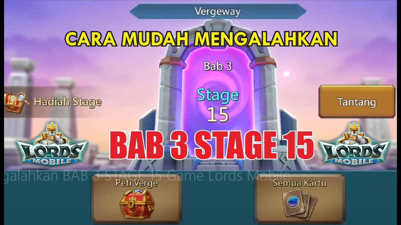 Cara Mengalahkan BAB 3 STAGE 15 Game Lords Mobile