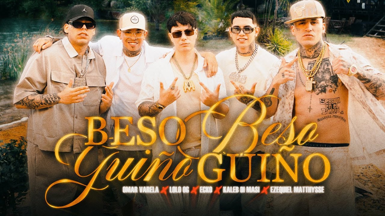 BESO BESO GUI&Ntilde;O GUI&Ntilde;O - OMAR VARELA, LOLO OG, EZEQUIEL MATTHYSSE, KALEB DI MASI, ECKO