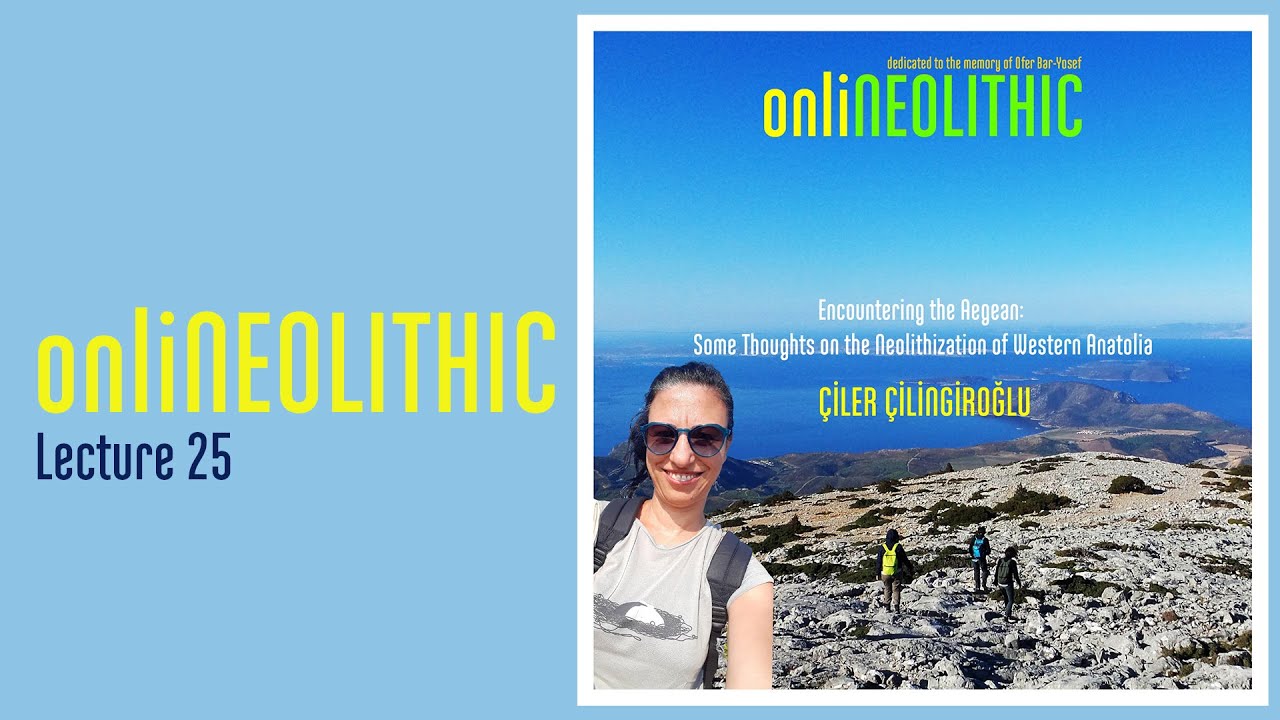 onliNEOLITHIC LECTURE-25  Çiler Çilingiroğlu