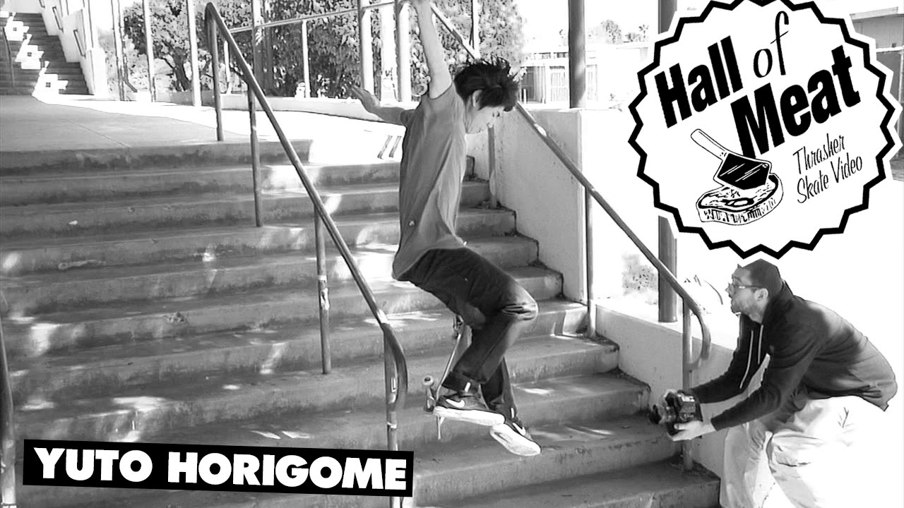 Hall Of Meat: Yuto Horigome