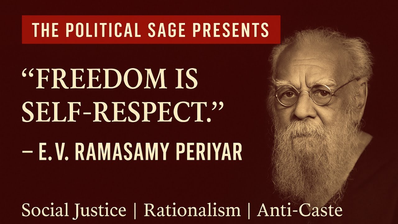Indian Political Thought |  E.V. Ramasamy Periyar : Life & Ideas | Part 1 (Introductory)