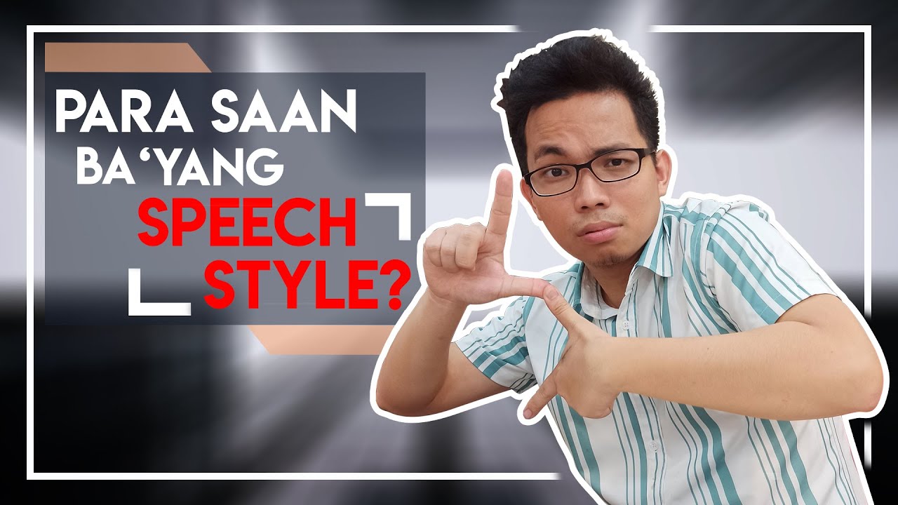 ORAL COM | TYPES OF SPEECH STYLE (Tagalog Explanation)