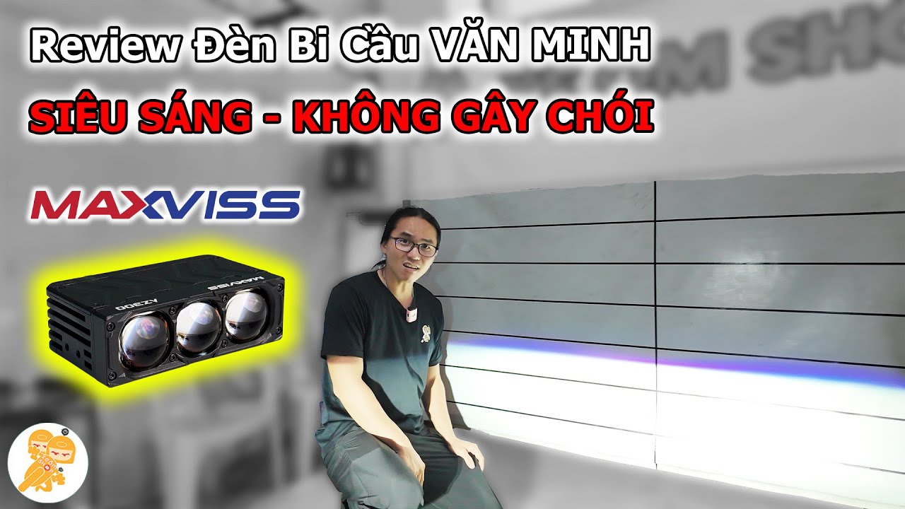 Review Đèn Bi Cầu AZ300 Thương Hiệu MaxViss ĐÈN TRỢ SÁNG VĂN MINH - Xe Ôm Shop