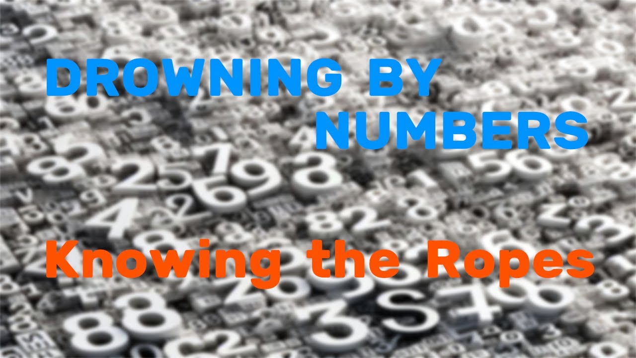 Drowning by Numbers - Knowing the Ropes