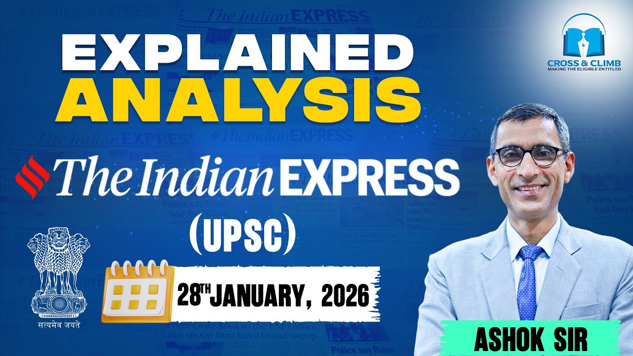The indian express newspaper today 28 Jan| Full editorial news analysis for upsc and CLAT 2027