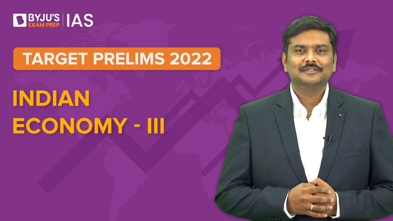 Free Crash Course: Target Prelims 2022 | Indian Economy Current Affairs - III | UPSC CSE Prelims