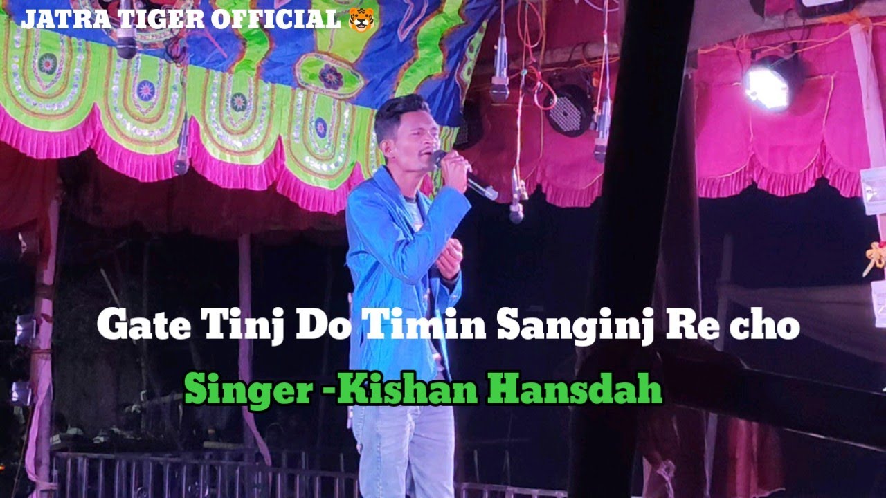 Gate tinj do timin sanginj re cho || Santali melody song || Singer-Kishan Hansdah