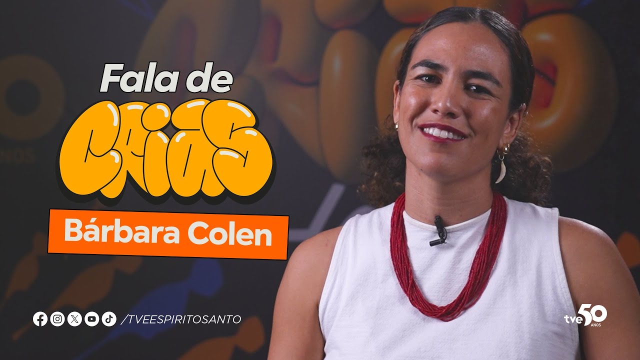 Fala de Crias | Bárbara Colen | 12/11/2024 | 18h45