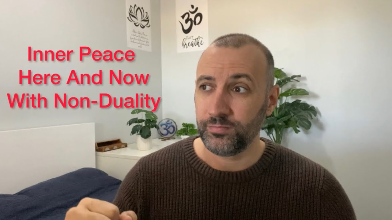 Non-Duality: Overcoming Your Suffering In Everyday Life With The Teachings Of Advaita.