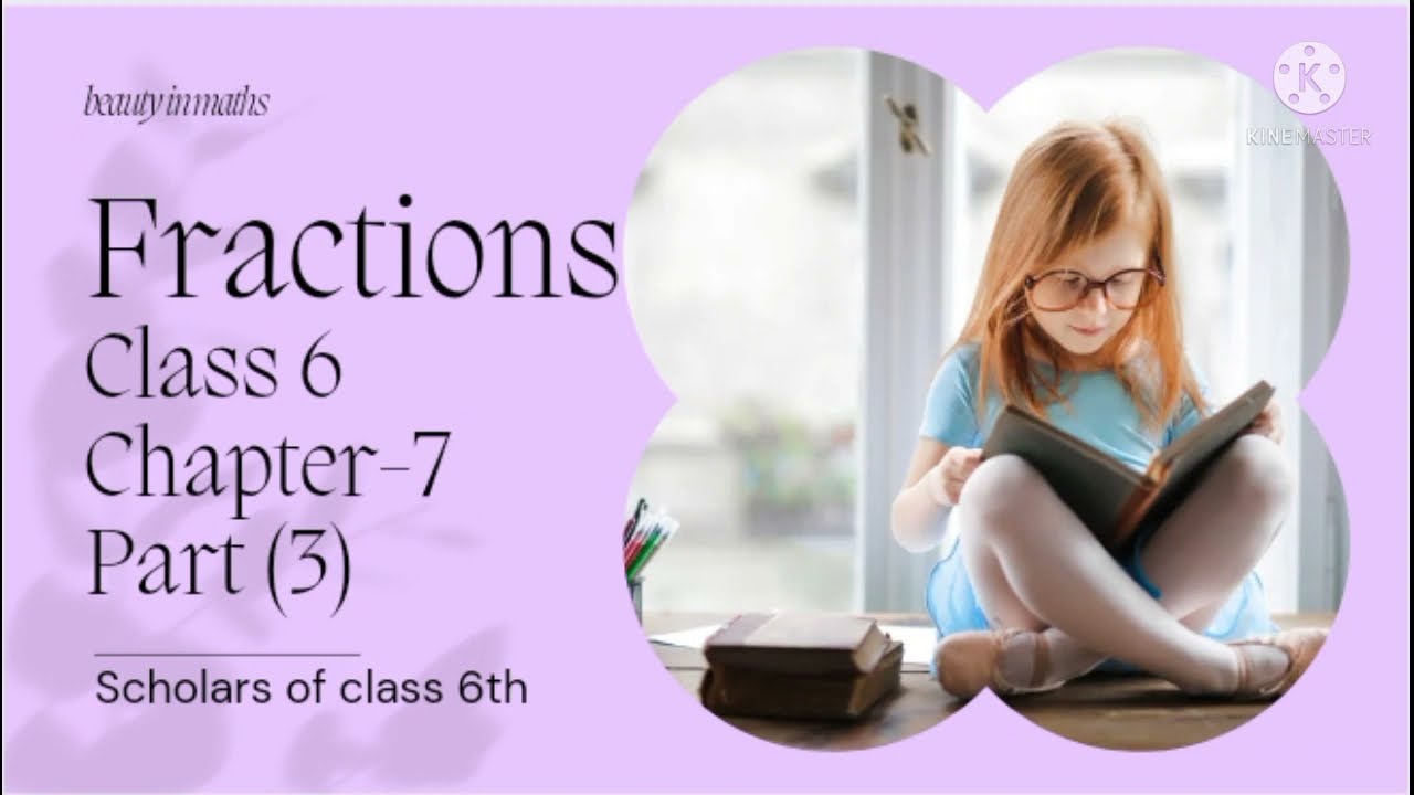 fractions/ maths/ class 6/ chapter 7ractions for class 6