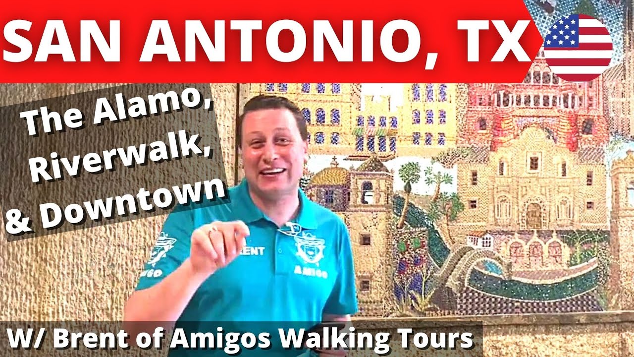 The Alamo, The Riverwalk, and Downtown San Antonio with Brent of Amigos Walking Tours of San Antonio