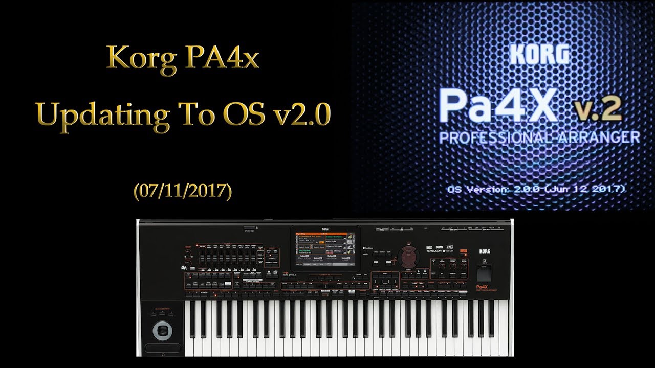 Updating To OS 2 - Korg Pa4x (July 2017)