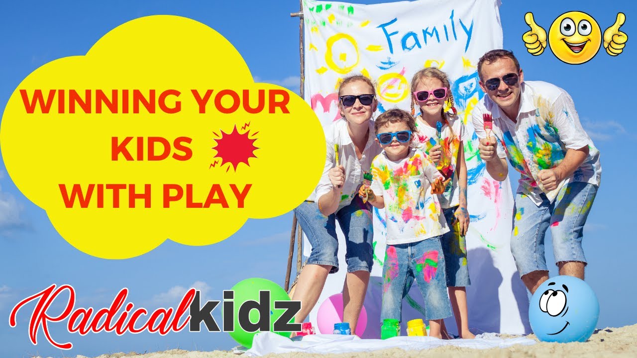 Winning Your Kids With Play  | Online Parenting Course |  Radicalkidz Tribe