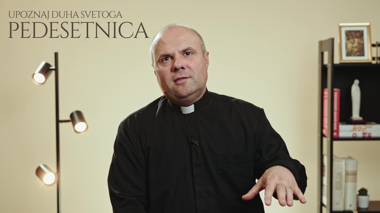 #11 Pedesetnica [UPOZNAJ DUHA SVETOGA]