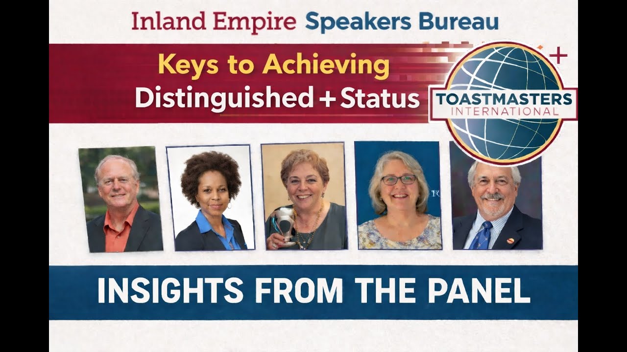 Keys to Achieving Distinguished+ Status — Success Year After Year - Inland Empire Speakers Bureau