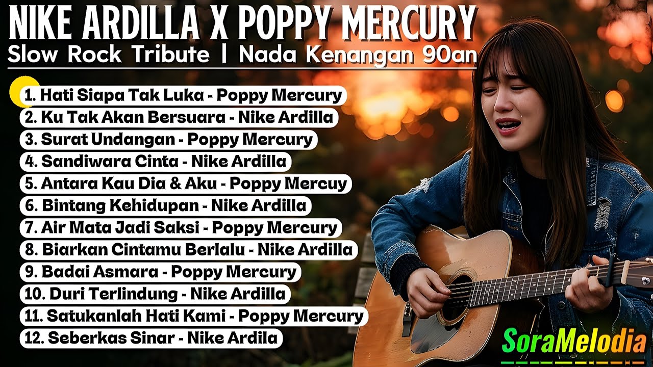 Nike Ardilla x Poppy Mercury – 12 Lagu Slow Rock Kenangan 90an | Tribute Full Album