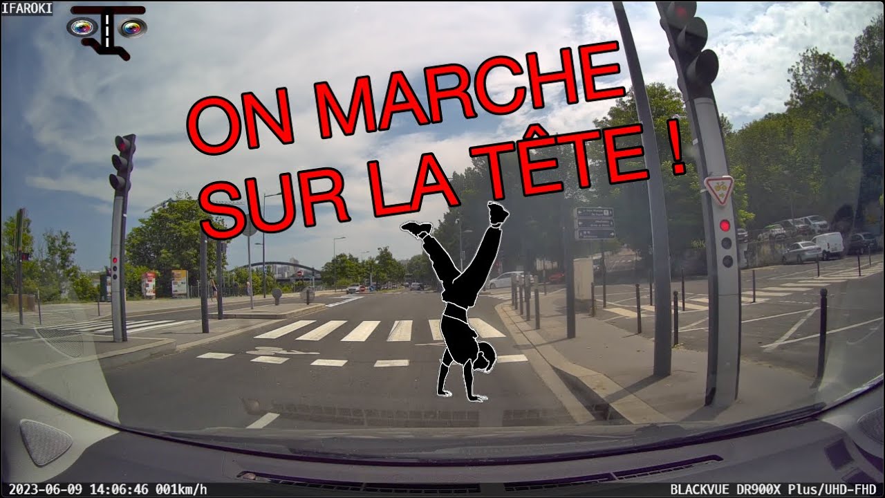 Dashcam France #153 ON MARCHE SUR LA TÊTE !