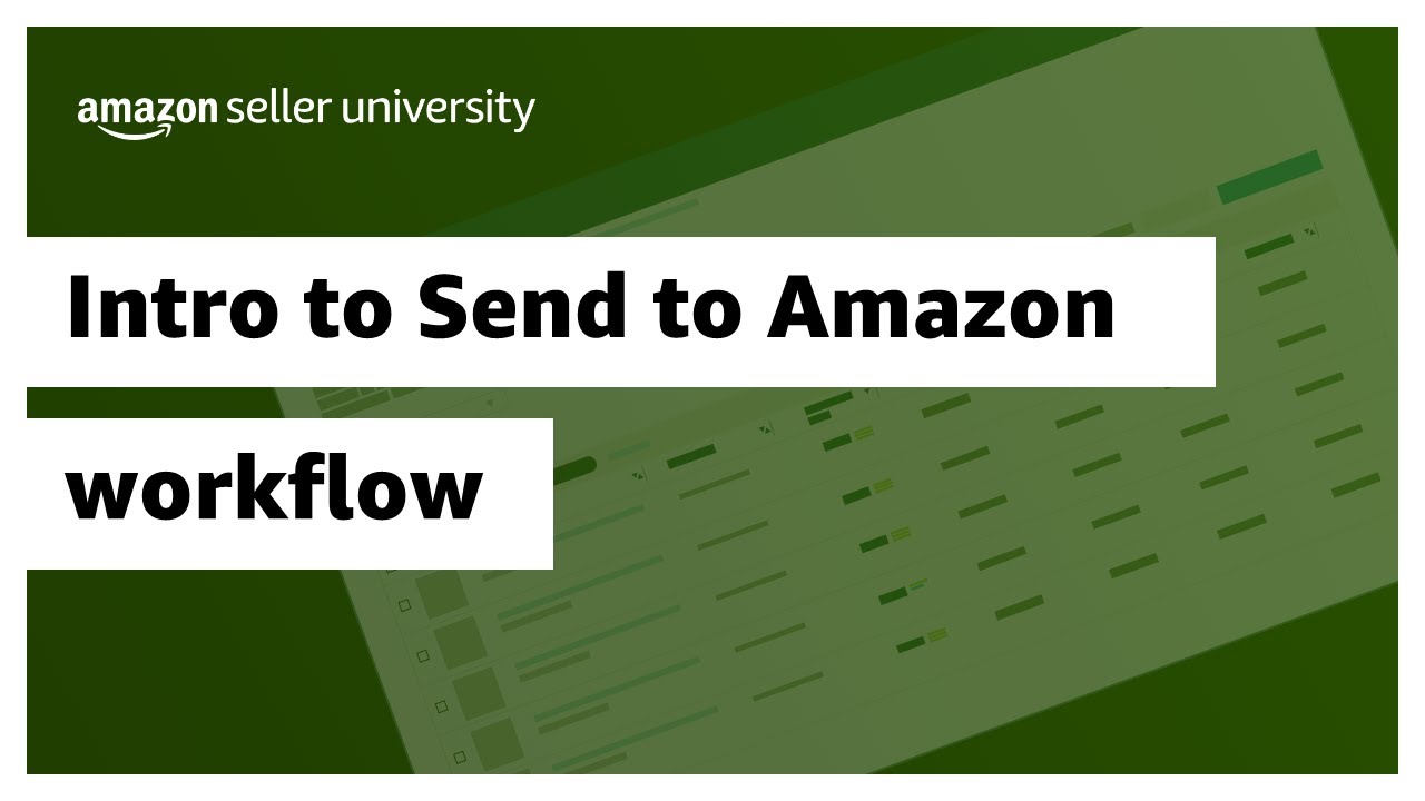 Intro to Send to Amazon workflow