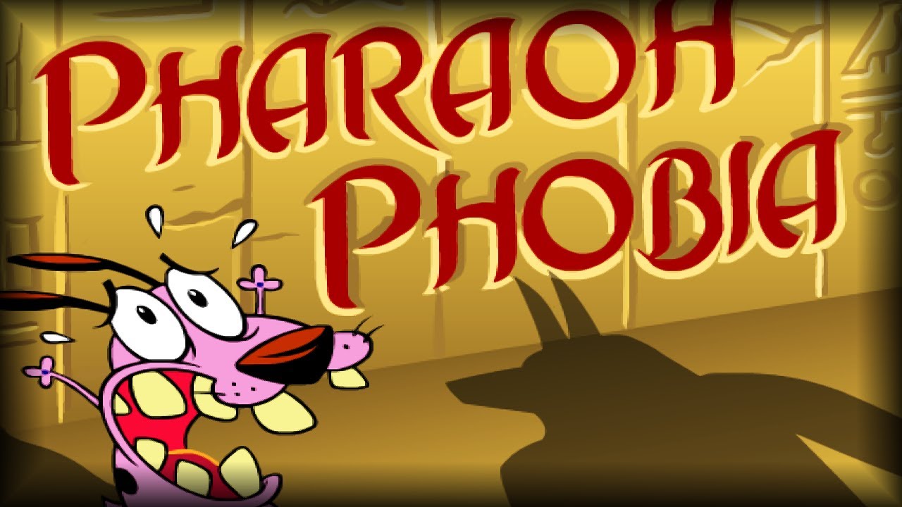Courage the Cowardly Dog - Pharaoh Phobia