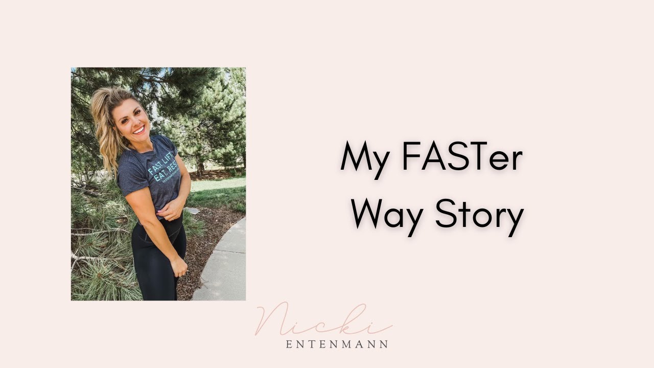 My FASTer Way Story: Nicki Entenmann