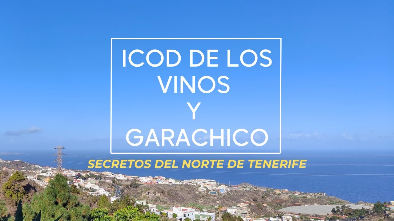 Icod de los Vinos y Garachico - Los Pueblos Más Pintorescos de Tenerife