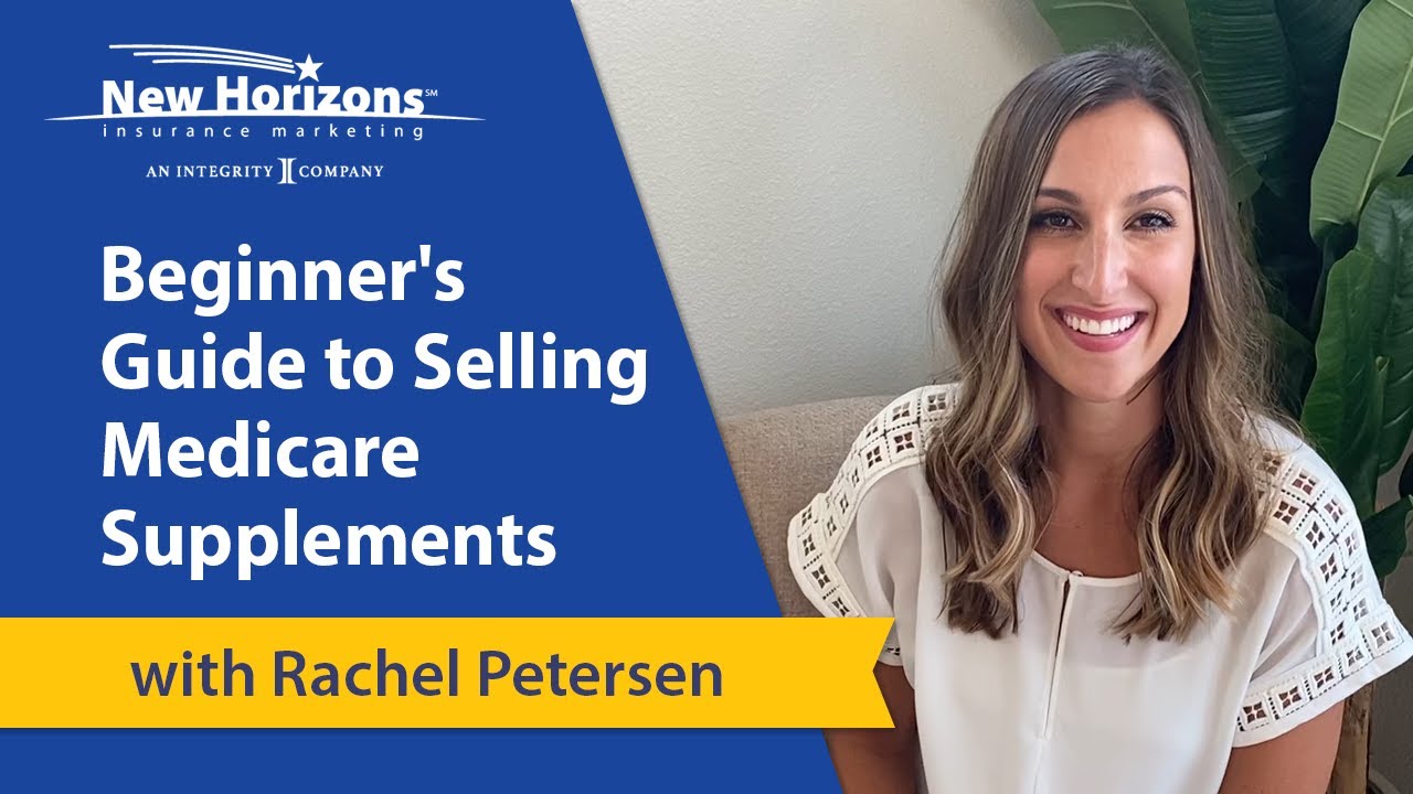The Beginner's Guide to Selling Medicare Supplements