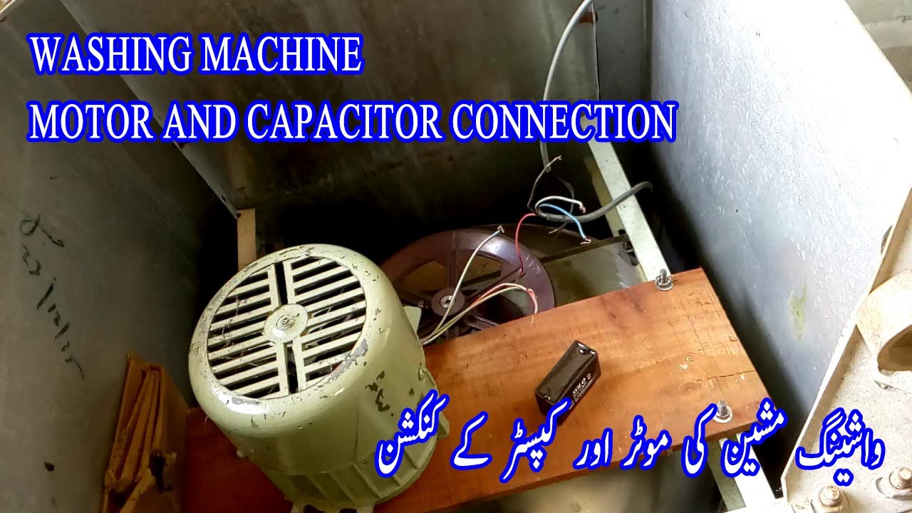 WASHING MACHINE CAPACITOR AND 3 WIRES MOTOR CONNECTION BY IMRAN ELECTRIC