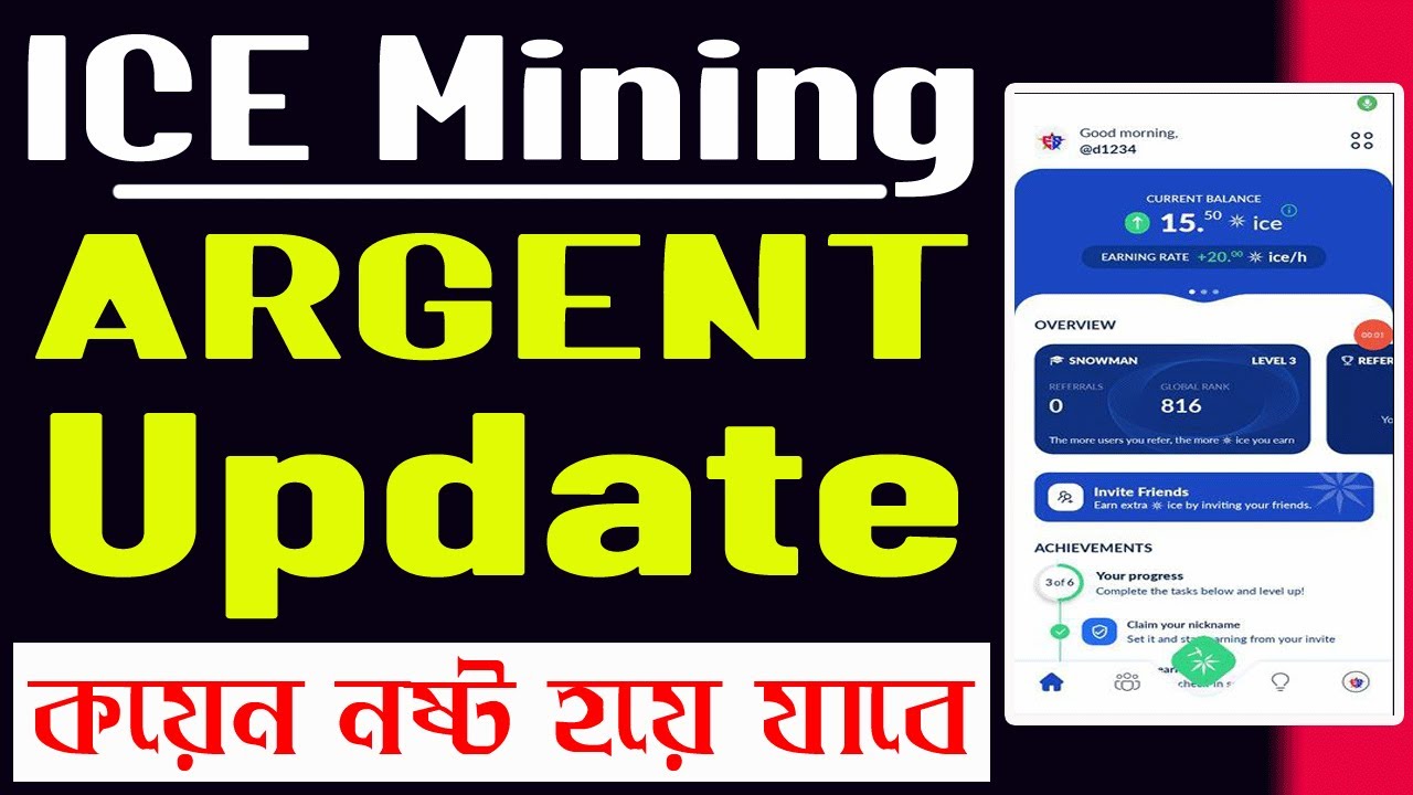 ICE Mining ARGENT Update for All User | ICE Coin Mining App