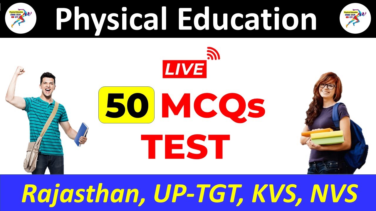 PHYSICAL EDUCATION 50 PREVIOUS YEAR MCQs TEST